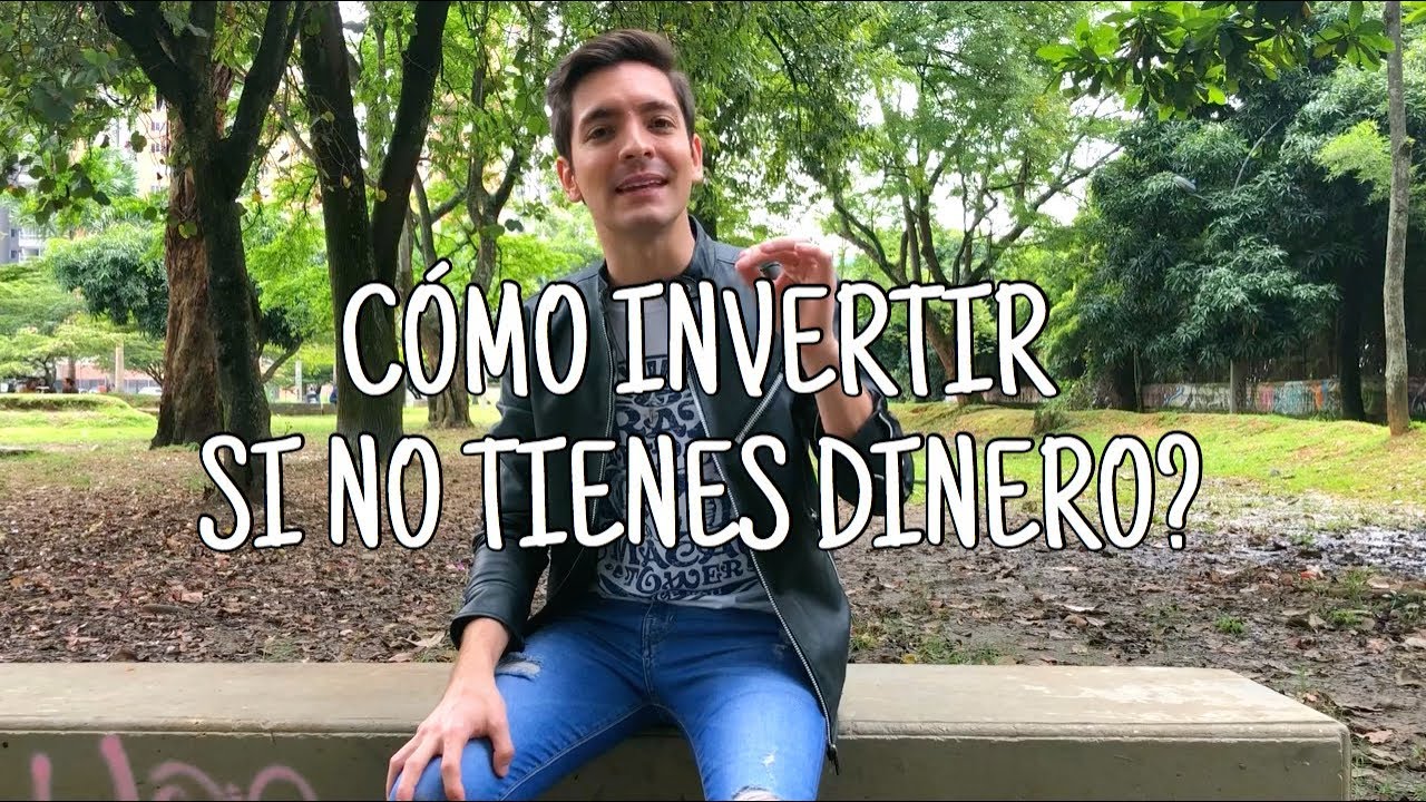 Cómo Invertir si NO Tienes DINERO? El Secreto 1 de los INVERSIONISTAS más Exitosos YouTube