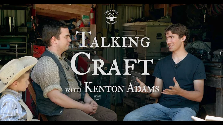 Talking Craft with Kenton Adams