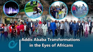Addis Ababa Transformations in the Eyes of Africans