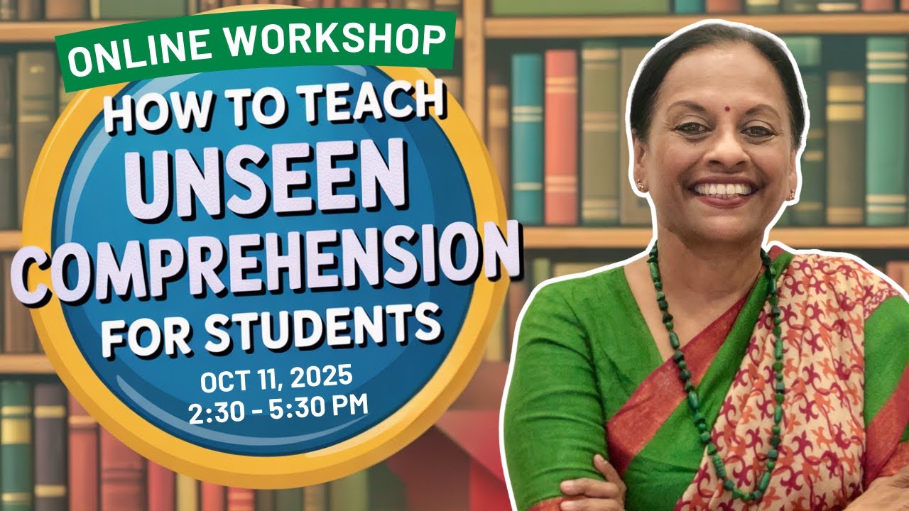 How to Teach Unseen Comprehension for Students | Online Workshop for Teachers | Usha Pandit