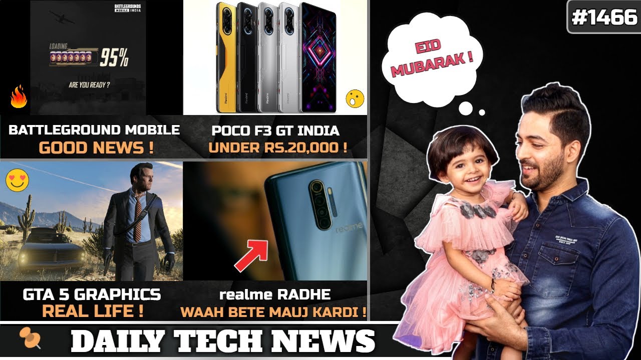 Battlegrounds Mobile India Good News,POCO F3 GT India Under 20k,Realme Radhe,GTA 5 Real,Pixel 6