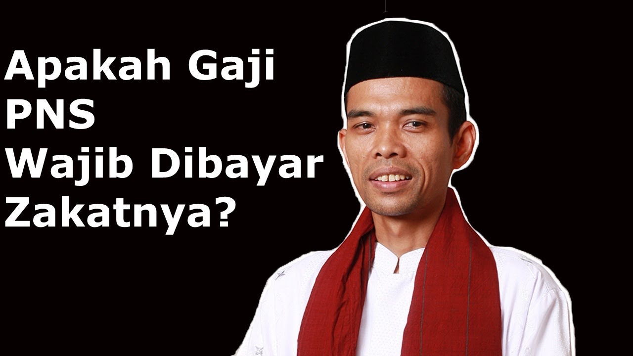 APAKAH GAJI PNS WAJIB DIBAYAR ZAKATNYA