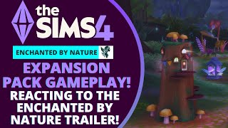 🔴Reacting to The Sims 4 Enchanted by Nature Expansion Pack Official Gameplay Trailer live!
