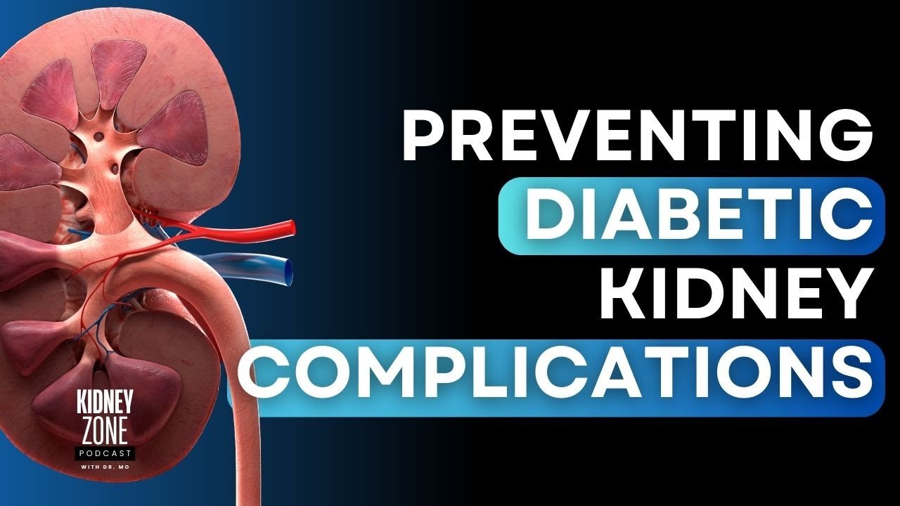 Managing Diabetes to Prevent Kidney Disease: Tips and Strategies | Ep 34 | #kidneyzone