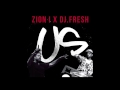 Zion I "Us" w/ DJ Fresh (Official Audio)