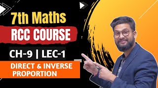 7th Maths | Chapter 9 | Direct & Inverse Proportion | Lecture 1 | RCC Video |