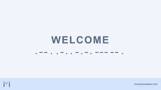 Welcome in Morse code