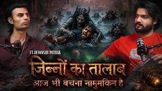 Jinn Ki Rajkumari Ne Ladke Ko Apna Bana Liya | Ft. Devanshu Pathak | Part-2 | Horror Podcast