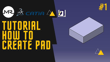 Catia V5 tutorial for beginners - Pad Feature