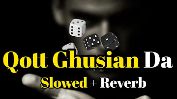 Imran khan- Qott Ghusian Da Song [Slowed + Reverb] YouTube.