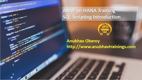 ABAP on HANA training | SQL Script on HANA | SQL Scripting