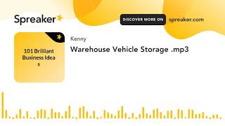 Warehouse Vehicle Storage .Mp3 Made With Spreaker