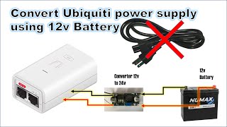 Convert Ubiquiti Power Supply with 12v Battery | w/ Wiring Diagram