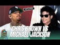Is Chris Brown The Closest Thing to Michael Jackson? | Don't Quote Me