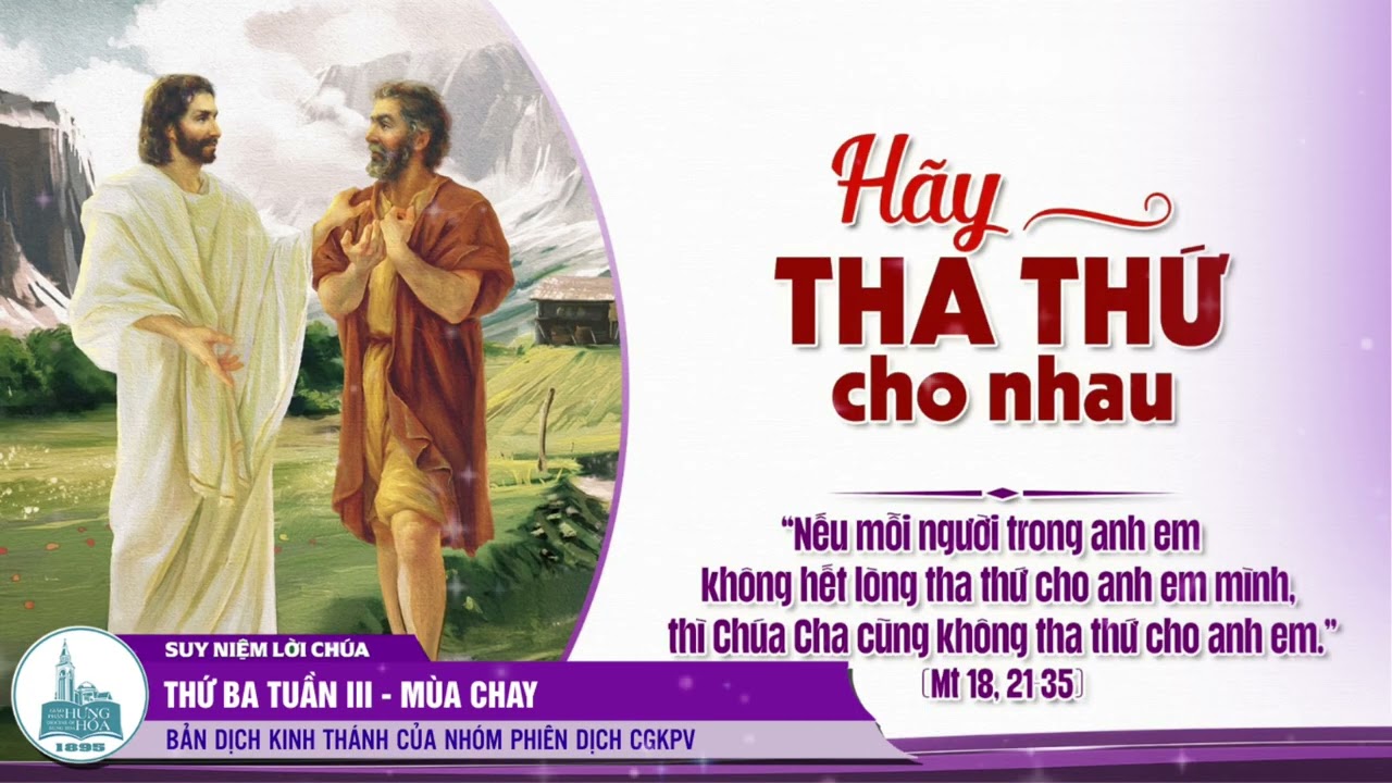 Suy niệm Lời Chúa: THỨ BA TUẦN III - MÙA CHAY (Mt 18, 21-35)