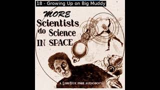 More Scientists Do Science in Space (Ed Reads Sci-fi, vol. XI) by Various Part 2/2 | Full Audio Book