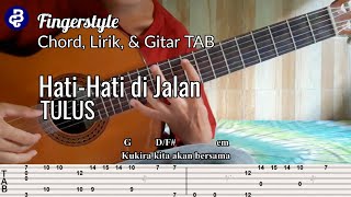 Tulus  Hatihati Di Jalan fingerstyle Chord Lirik U0026 Gitar Tab