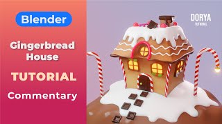 Gingerbread House – Blender Tutorial with Commentary