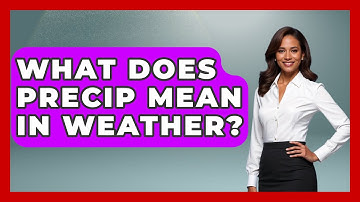What Does Precip Mean In Weather? - Weather Watchdog