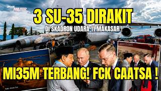 f CK CAATSA 3 SU-35 SEDANG DIRAKIT DI MAKASAR OLEH-OLEH STALINIUM DARI VLADIVOSTOK