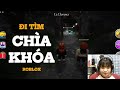 Cùng Đi Tìm Chìa Khóa Trong Roblox