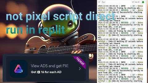 NOTPIXEL Watch ADS Script - Get Unlimited NOTPIXEL POINTS 24/7 Using TERMUX and Replit