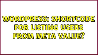 Wordpress: Shortcode for Listing Users from Meta Value