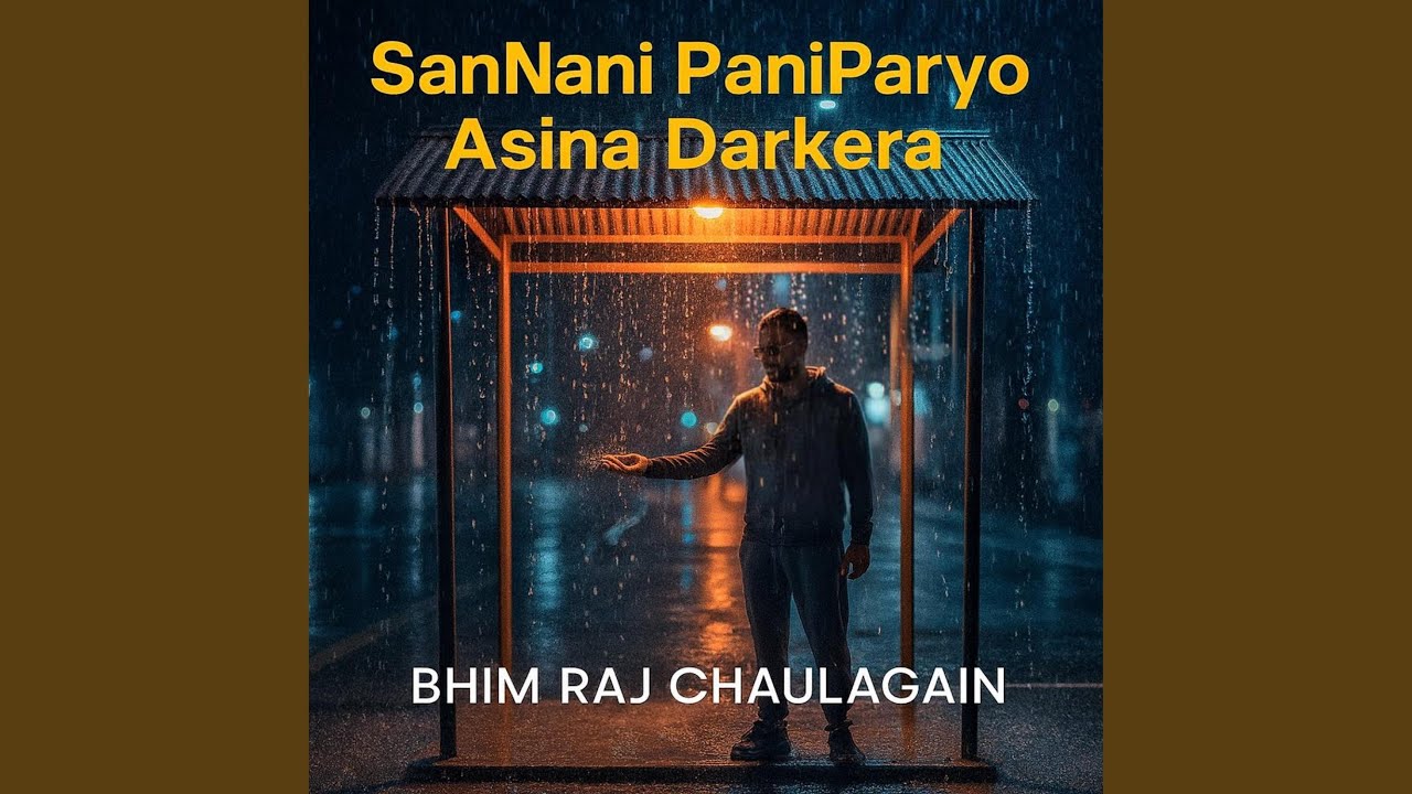 SanNani Pani Paryo Asina Darkera