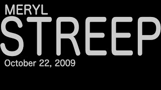 Meryl Streep: I think I am who I say I am (2009)