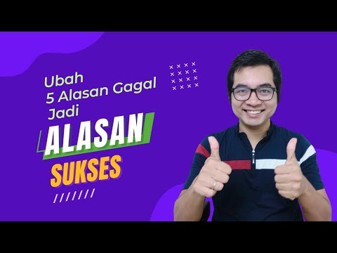 Ubah 5 Alasan Gagal Ini Jadi Alasan Sukses