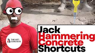 JACK HAMMERING CONCRETE SHORTCUTS