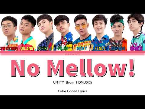 UN1TY - 'No Mellow!' Color Coded Lyrics/Lirik/가사 [IND \u0026 ENG]