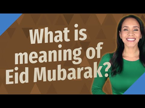 What is meaning of Eid Mubarak