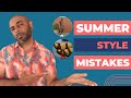 10 WORST Men&#39;s Summer Style MISTAKES