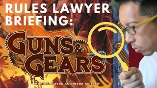 Guns & Gears Overview (A Rules Lawyer Briefing)