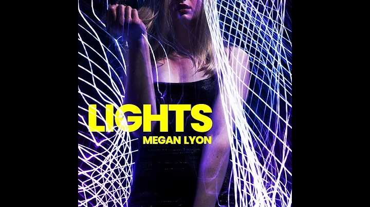 Megan Lyon - Lights