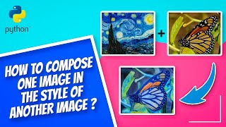 Get Creative with Image Style Transfer: A Python Tutorial with NeuralNeighborStyleTransfer