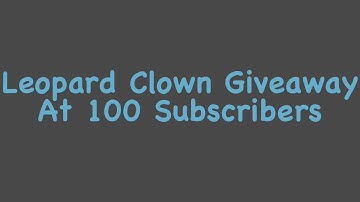 Leopard Clown Giveaway