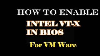How To Enable VT-X In BIOS For VMware / How To Fix VMware Error