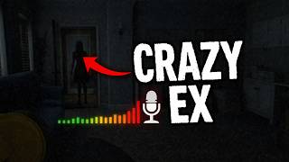 Crazy Ex Girlfriend BROKE INTO the House and Can HEAR US Through the Mic... | Fears to Fathom