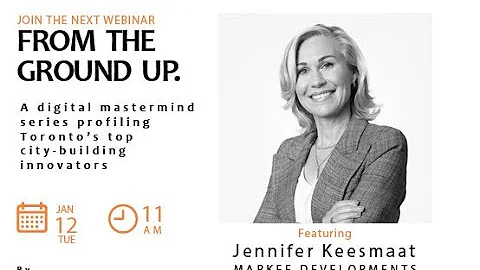 From the Ground Up with Jennifer Keesmaat, Markee ...