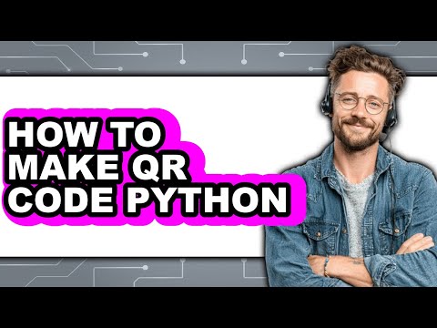 How to Make Qr Code Python (full Guide)