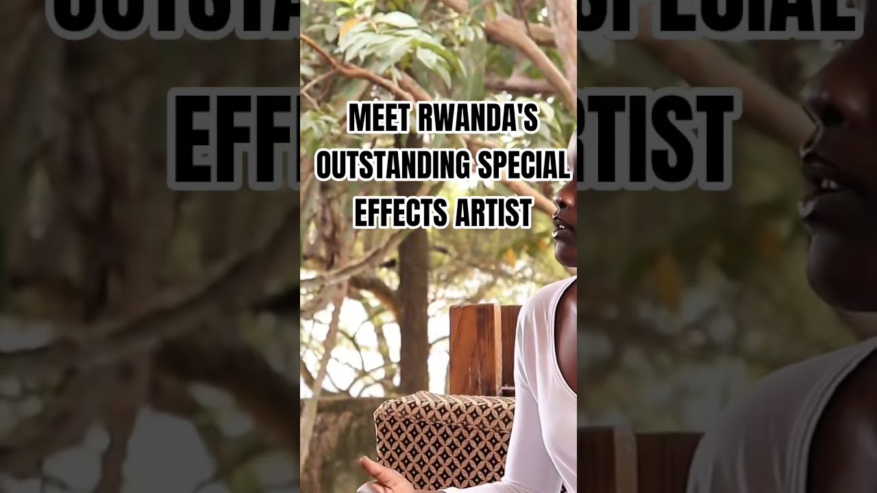 Rwanda's OUTSTANDING Special Effects Make-Up Artist