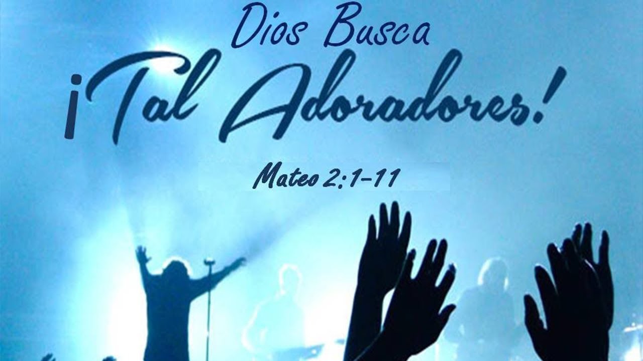 Adoracion A Dios