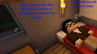 Minecraft Asleep Map IS IT A DREAM