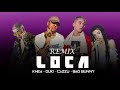 KHEA - Loca Remix ft. BAD BUNNY - DUKI - CAZZU / Trap Promo Latino