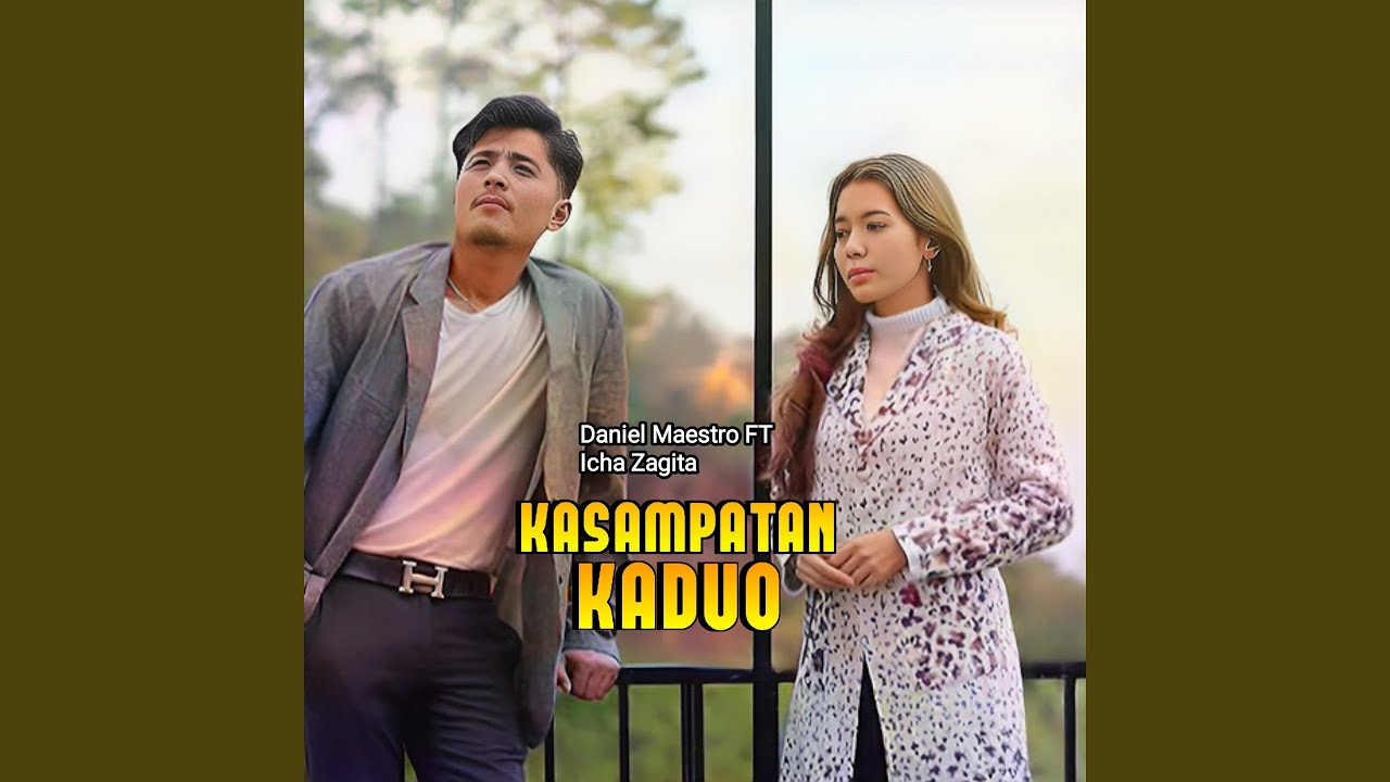 Kasampatan Kaduo (feat. Icha Zagita)