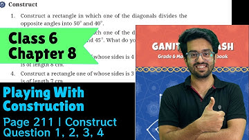 Question 1, 2, 3, 4 Construct | Page 211 | Class 6 Maths | Chapter 8 Constructions | Ganita Prakash