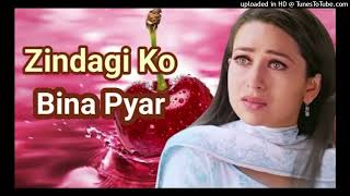 Zindagi Ko Bina Pyar - Lyrical _ Haan 💘Maine Bhi Pyaar Kiya _ Kumar Sanu💔 Sarika Kapoor_160K)