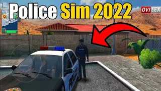 Police Sim 2022 By Ovilex Software First Look Gameplay | New Police Sim 2022 Android Gameplay screenshot 1